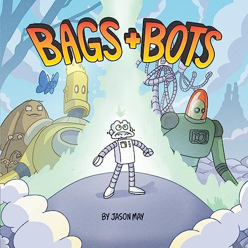 Bags and Bots — Jason May