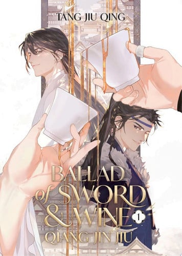 Ballad of Sword and Wine: Qiang Jin Jiu (Novel) Vol. 1 — Tang Jiu Qing
