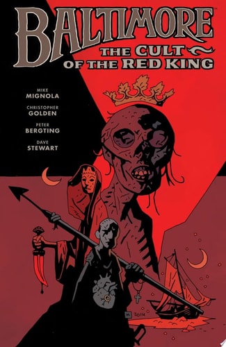 Baltimore Volume 6: the Cult of the Red King — Mike Mignola