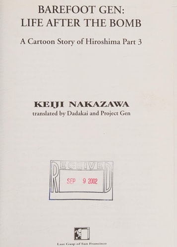 Barefoot Gen: Life after the bomb — Keiji Nakazawa