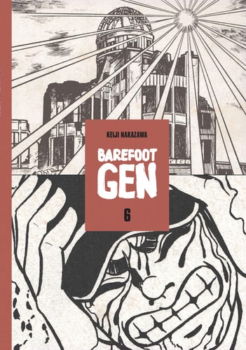 Barefoot Gen The Never-ending War — Keiji Nakazawa