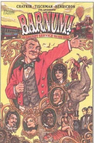 Barnum! in Secret Service to the USA — Howard V. Chaykin