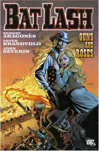 Bat Lash Guns and Roses — Sergio Aragonés