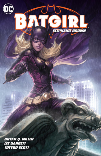 Batgirl: Stephanie Brown Vol. 1 (New Edition) — Bryan Q. Miller