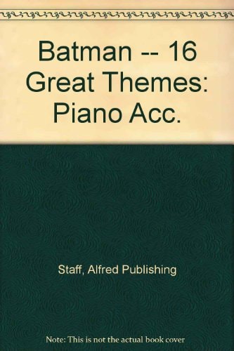 Batman — 16 Great Themes Piano Acc — Alfred Publishing