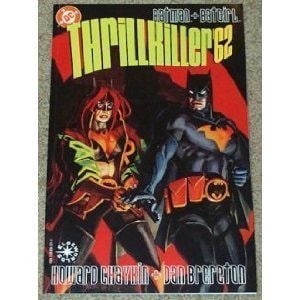 Batman + Batgirl Thrillkiller’62 — Howard V. Chaykin