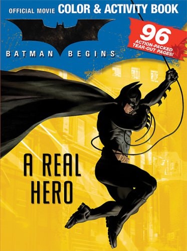 Batman Begins Giant Color and Activity Book Batman–A Real Hero — Meredith Books