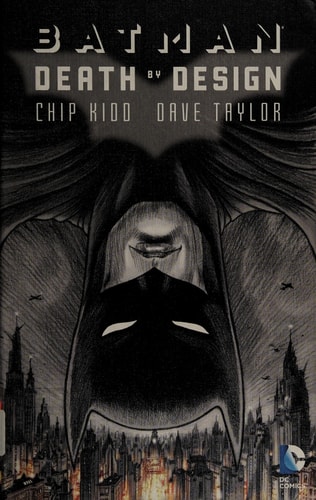 Batman Death by Design — Chip Kidd