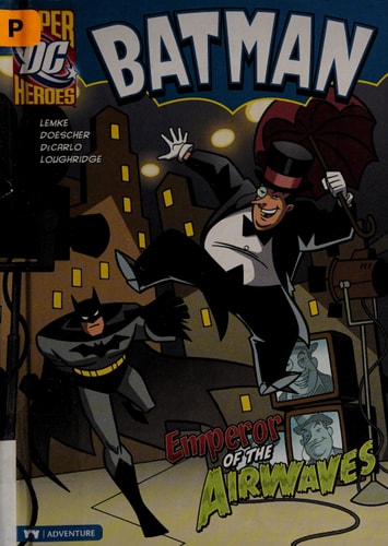 Batman: Emperor of the Airwaves — Donald B. Lemke