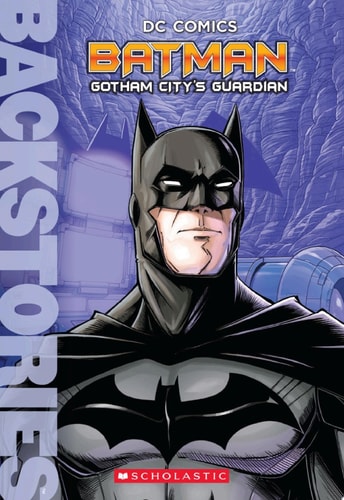 Batman: Gotham City’s Guardian — Matthew Manning