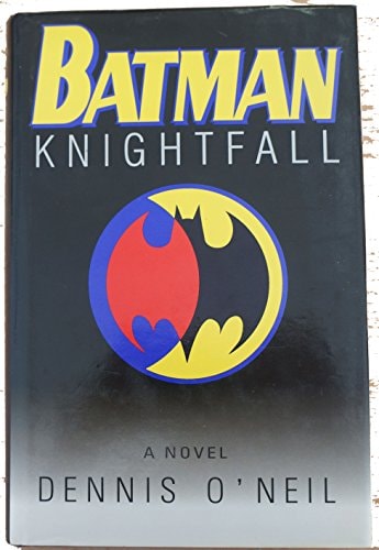 Batman Knightfall — Denny O’Neil