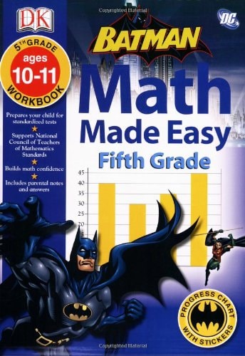 Batman: Math Made Easy Grade 5: Ages 10-11 Workbook — Bob Kane