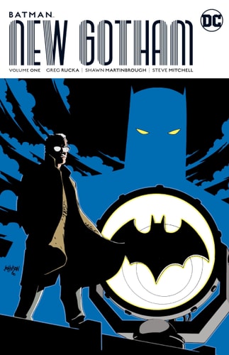 Batman: New Gotham Vol. 1 — Greg Rucka