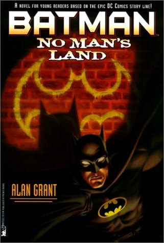 Batman : No Man’s Land — Alan Grant