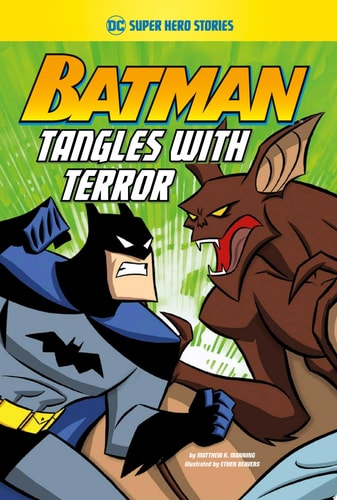 Batman Tangles with Terror — Matthew K. Manning