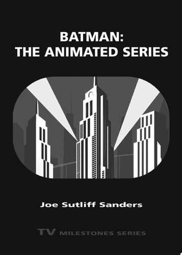 Batman: the Animated Series — Joe Sutliff Sanders