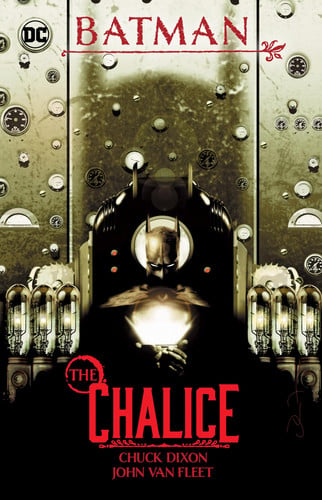 Batman: the Chalice — Chuck Dixon