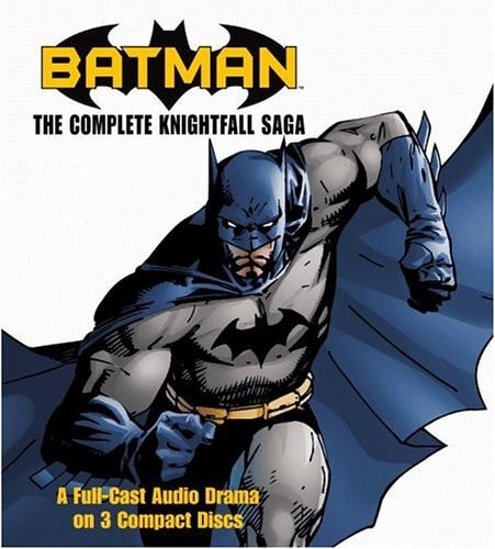 Batman: The Complete Knightfall Saga — Kane, Bob