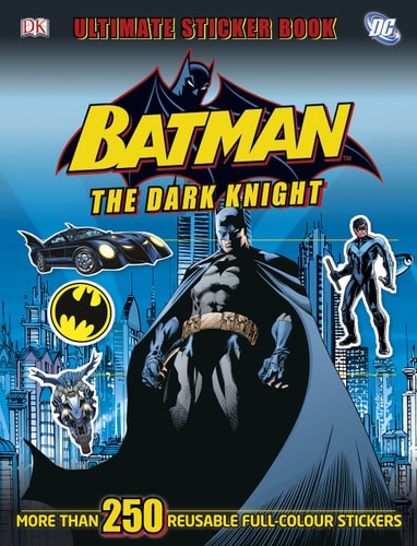Batman the Dark Knight Ultimate Sticker Book — Julia March