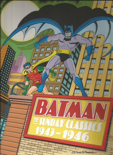 Batman: The Sunday Classics 1943-1946 — Bob Kane