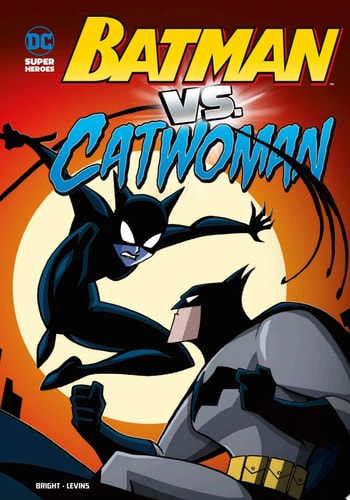 Batman Vs. Catwoman — J. E. Bright