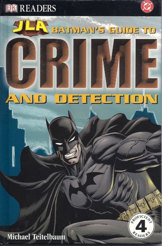 Batman’s Guide to Crime and Detection — Michael Teitelbaum