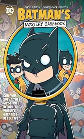 Batman’s Mystery Casebook — Sholly Fisch