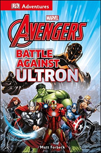 Battle Against Ultron — Matt Forbeck