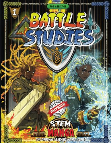 Battle Studies Episode 1 The Original STEM Manga Series: Action, Adventure, and Education Combined! — Blake Early
