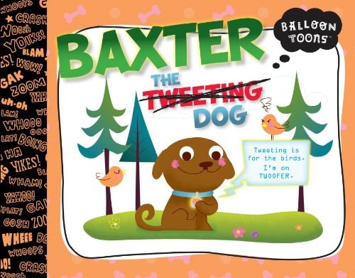 Baxter the Tweeting Dog — Doreen Marts