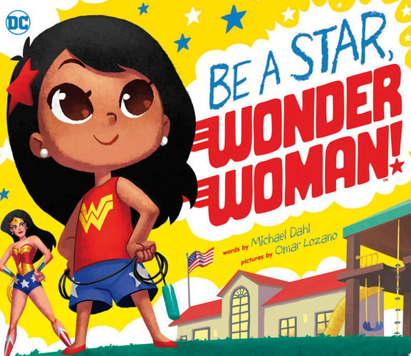 Be a Star, Wonder Woman! — Michael Dahl