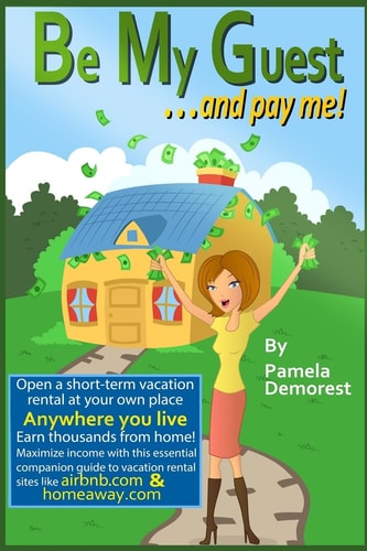Be My Guest… and Pay Me — Pamela Demorest