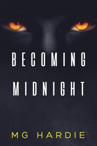 Becoming Midnight Rise of the Black Vampires — M. G. Hardie