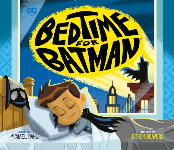 Bedtime for Batman — Michael Dahl