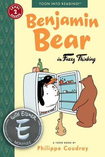 Benjamin Bear in Fuzzy Thinking Toon Books Level 2 — Philippe Coudray