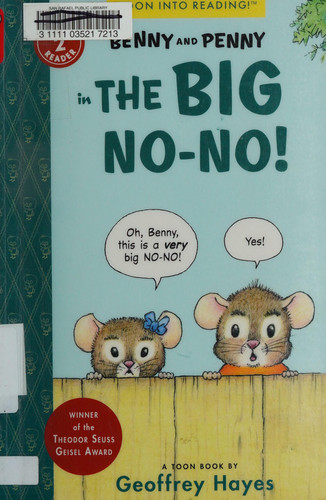 Benny and Penny in the Big No-No! Toon Books Level 2 — Geoffrey Hayes