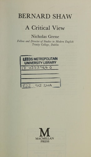 Bernard Shaw: A Critical View — Nicholas Grene