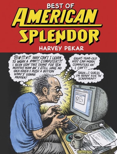 Best of American Splendor — Harvey Pekar