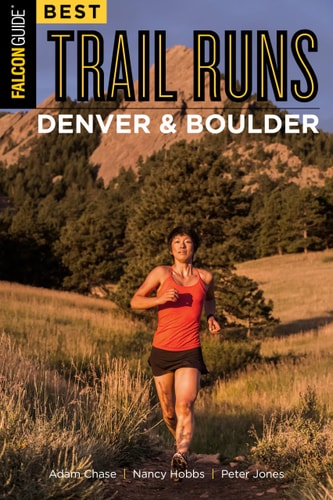 Best Trail Runs Denver, Boulder & Colorado Springs — Adam W. Chase