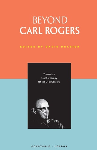Beyond Carl Rogers — David Brazier