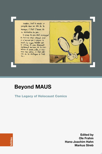 Beyond MAUS The Legacy of Holocaust Comics — Ole Frahm