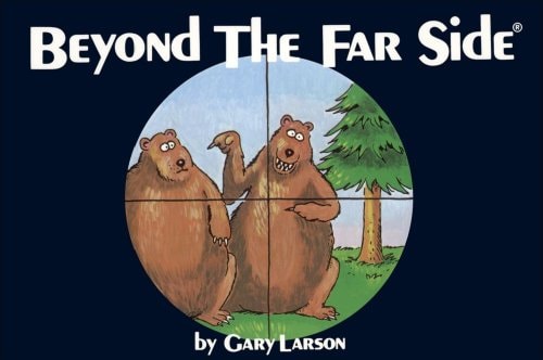 Beyond the Far Side — Gary Larson
