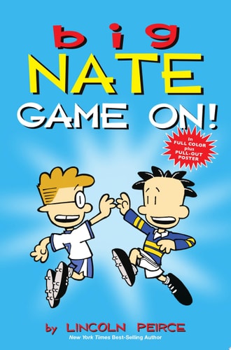 Big Nate: Game On! — Lincoln Peirce