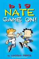 Big Nate Game On! — Lincoln Peirce