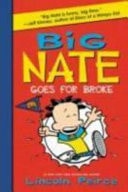 Big Nate Goes for Broke — Lincoln Peirce