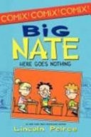 Big Nate Here Goes Nothing — Lincoln Peirce