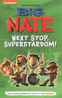 Big Nate Next Stop, Superstardom! (TV Tie-In) — Lincoln Peirce