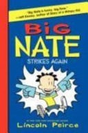 Big Nate Strikes Again — Lincoln Peirce