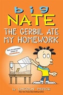 Big Nate The Gerbil Ate My Homework — Lincoln Peirce