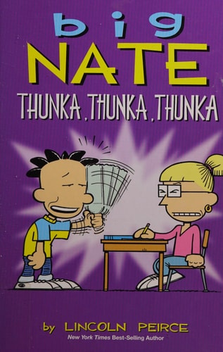Big Nate Thunka, Thunka, Thunka — Lincoln Peirce